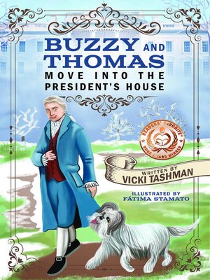 cover image of Buzzy and Thomas Move into the President's House